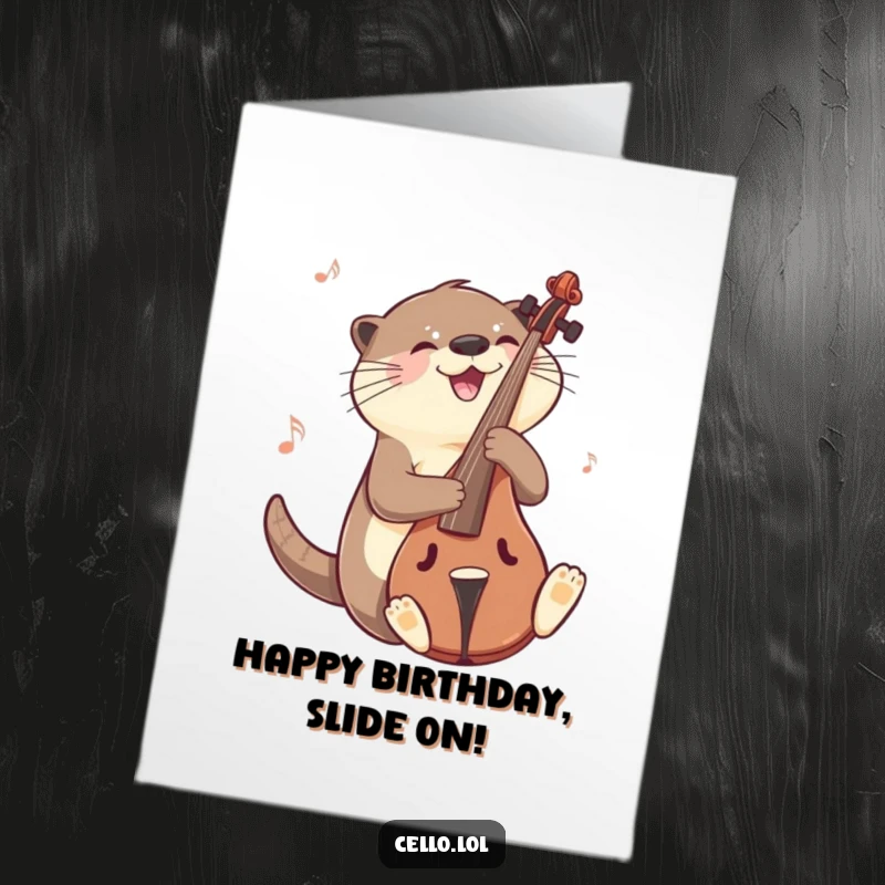 Funny Free Printable Birthday Card: A joyful otter slides on a cello with a musical glint.