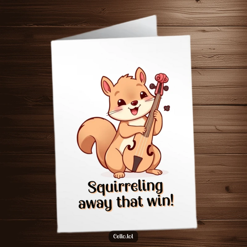 Funny Free Printable Congratulations Card: A delighted squirrel joyfully holding a cello bow, celebrating a wonderful achievement.